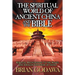 The Spiritual World of Ancient China and the Bible: Biblical Background to the Novel Qin: Dragon Emperor of China