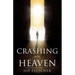 Crashing into Heaven