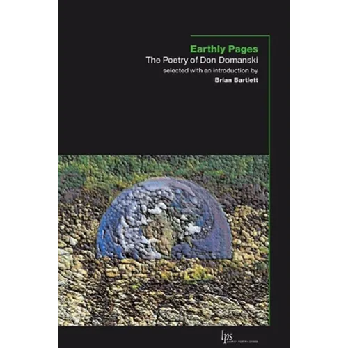 Earthly Pages: The Poetry of Don Domanski