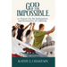 God of the Impossible!: 30-Prayers for the Redemption and Restoration of California
