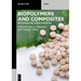 Biopolymers and Composites: Processing and Characterization
