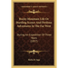 Rocky Mountain Life Or Startling Scenes And Perilous Adventures In The Far West: During An Expedition Of Three Years (1857)