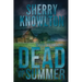 Dead of Summer: An Alexa Williams Novel