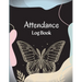 Attendance Register Book: School Attendance Record Book For Teachers Attendance Log Book Attendance Tracking Chart for Teachers, Employees, Staff