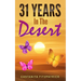 31 Years In the Desert