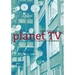 Planet TV: A Global Television Reader
