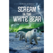 Scream of The White Bear