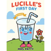 Lucille: Lucille's First Day