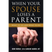 When Your Spouse Loses A Parent: What to Say & What to Do