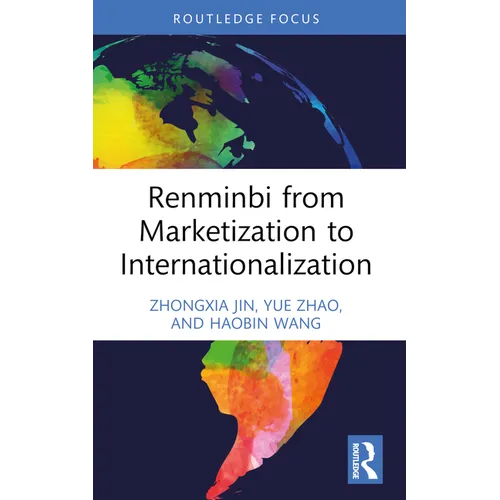 Renminbi from Marketization to Internationalization