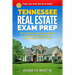 Tennessee Real Estate Exam Prep: The Complete Guide to Passing the Tennessee PSI Real Estate License Exam the First Time!