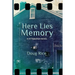 Here Lies Memory: A Pittsburgh Novel
