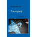 Traumgang: Eine Erzählung