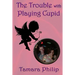 The Trouble with Playing Cupid