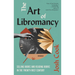 The Art of Libromancy: On Selling Books and Reading Books in the Twenty-First Century