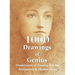 1000 Drawings of Genius: Masterpieces of Drawing from the Renaissance to Modern Times