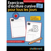Exercices d'Écriture Cursive Pour Tous Les Jours 2e À 4e Année
