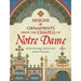 Designs and Ornaments from the Chapels of Notre Dame