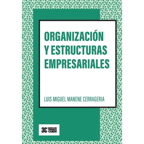 Organización y estructuras empresariales: (Versión B/N)