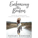 Embracing the Broken: Letting Go of Perfection and Living by the Power of Christ's Grace