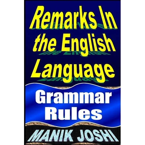 Remarks in the English Language: Grammar Rules