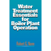 Water Treatment Essentials for Boiler Plant Operation