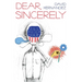 Dear, Sincerely