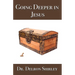 Going Deeper in Jesus