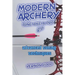 modern archery: advanced tuning techniques 2.0
