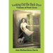 Looking Out the Back Door: Visions of Past Lives
