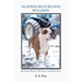 Alapaha Blue Blood Bulldog: History, Birth, Raising, and Training
