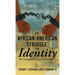 The African American Struggle for Identity: The Struggle for Somebodiness