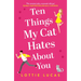Ten Things My Cat Hates About You