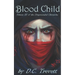 Blood Child: Volume III of the Dragonsouled Chronicles