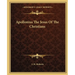 Apollonius The Jesus Of The Christians