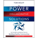 The Power of Collaborative Solutions: Six Principles and Effective Tools for Building Healthy Communities