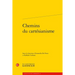Chemins Du Cartesianisme