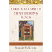 Like a Hammer Shattering Rock: Hearing the Gospels Today
