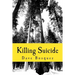 Killing Suicide