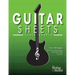 Guitar Sheets Scale Chart Paper: Over 100 pages of Blank Scale Chart Paper, TAB + Staff Paper, & more
