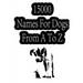 15000 Names For Dogs From A To Z