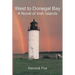 West to Donegal Bay: A Novel of Irish Islands