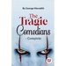 The Tragic Comedians- Complete
