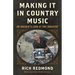 Making It in Country Music: An Insider's Look at the Industry