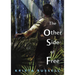 The Other Side of Free