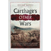 Carthage's Other Wars: Carthaginian Warfare Outside the 'Punic Wars' Against Rome