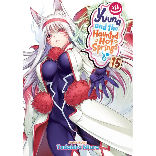 Yuuna and the Haunted Hot Springs Vol. 15