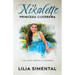 Nikalette Princesa Guerrera: Y Su Lucha Contra La Epilepsia