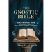 The Gnostic Bible: Early Mystical Texts of Christianity, Including Thomas and Mary