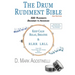 The Drum Rudiment Bible: 500 Rudiments Beginner to Advanced